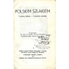 Polskim szlakiem. Z dawną pieśnią - z dawnym znakiem