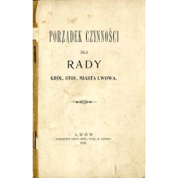 Porządek czynności dla Rady Król. Stoł. Miasta Lwowa
