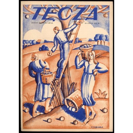 Tęcza. Ilustrowane pismo tygodniowe. R.5 (1931). Z. 30 (25 lipca 1931) / Maria Zabłocka: Owocobranie / Paryż / Moskwa