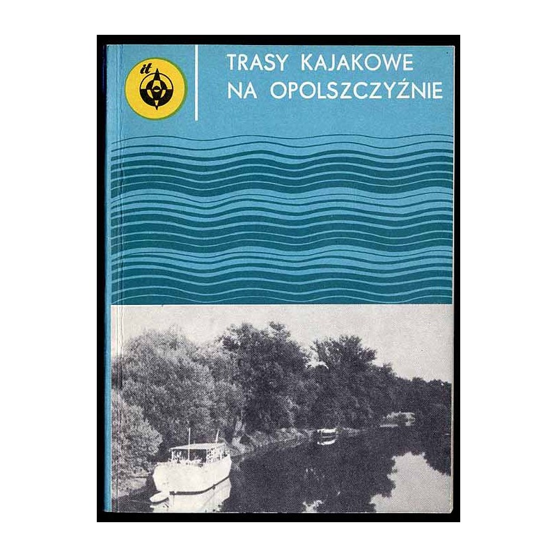 Trasy kajakowe na Opolszczyźnie
