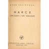 Harce. Ćwiczenia i gry terenowe