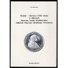 Medale - silesiaca XVIII wieku w zbiorach Muzeum Sztuki Medalierskiej Oddziale Muzeum Miejskiego Wrocławia. Katalog zbiorów