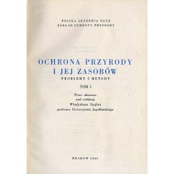 Ochrona przyrody i jej zasobów. Problemy i metody. 2t