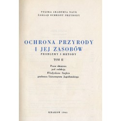 Ochrona przyrody i jej zasobów. Problemy i metody. 2t