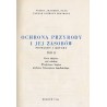 Ochrona przyrody i jej zasobów. Problemy i metody. 2t