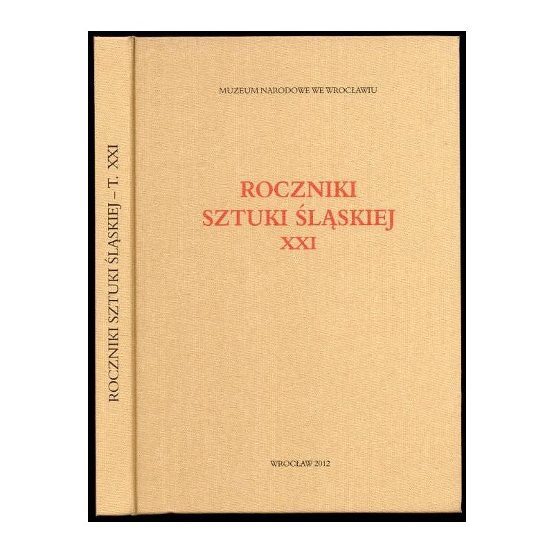 Roczniki Sztuki Śląskiej. R.21 (2012)