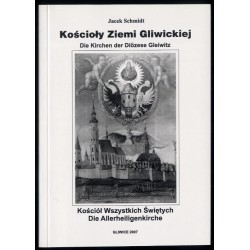 Kościoły Ziemi Gliwickiej. Kościoły gliwickie
