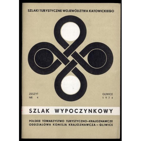 Szlak wypoczynkowy (czarny) [Szlaki turystyczne województwa katowickiego. Z.4]