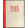 Dr Miroslav Tyrś. Osvobozenský smysl jeho díla