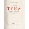 Dr Miroslav Tyrś. Osvobozenský smysl jeho díla