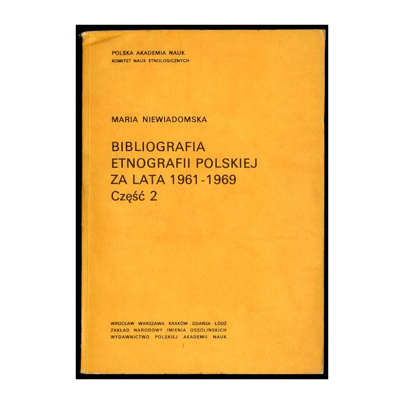 Bibliografia etnografii polskiej za lata 1961-1969. Cz.2
