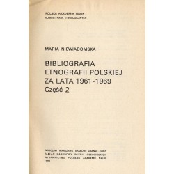 Bibliografia etnografii polskiej za lata 1961-1969. Cz.2