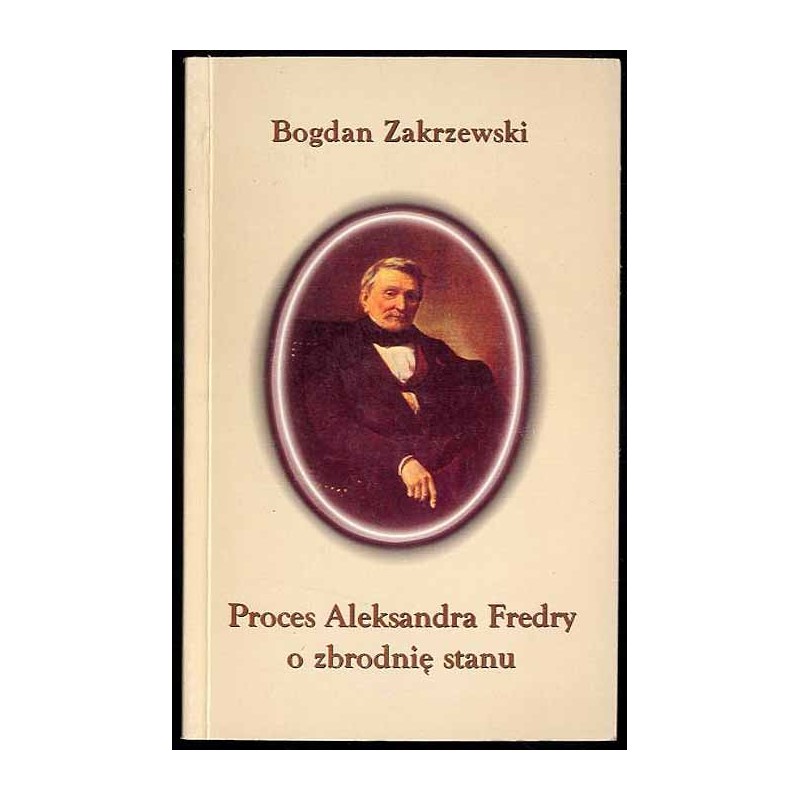 Proces Aleksandra Fredry o zbrodnię stanu
