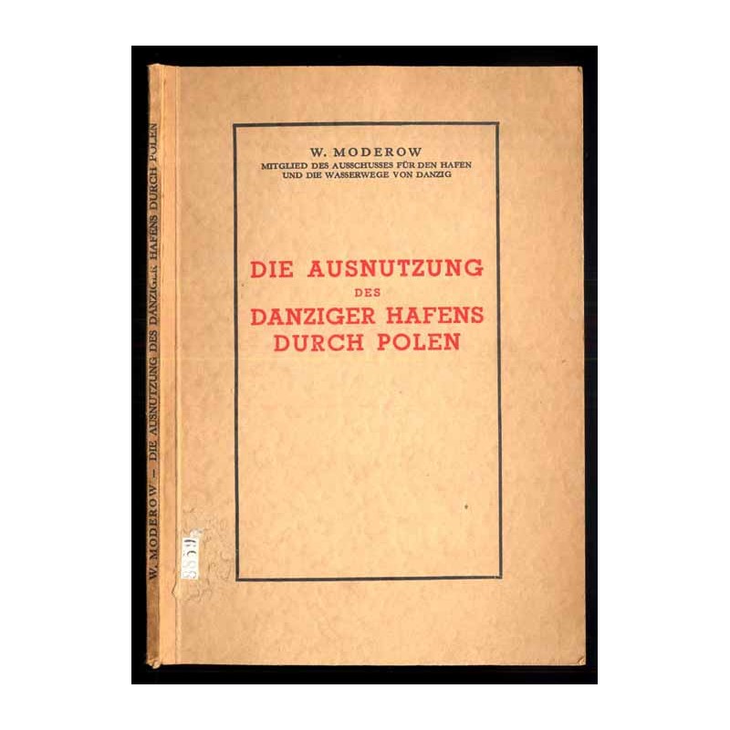 Die Ausnutzung des Danziger Hafens durch Polen