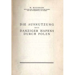 Die Ausnutzung des Danziger Hafens durch Polen
