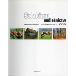 Szlakiem nadleśnictw Regionalnej Dyrekcji Lasów Państwowych w Łodzi