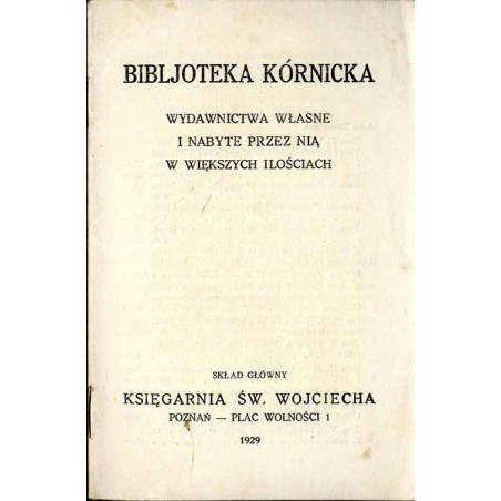 Bibljoteka Kórnicka, wydawnictwa własne i nabyte przez nią w większych ilościach