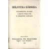 Bibljoteka Kórnicka, wydawnictwa własne i nabyte przez nią w większych ilościach