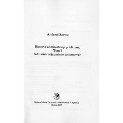Historia administracji publicznej. T.1: Administracja państw antycznych