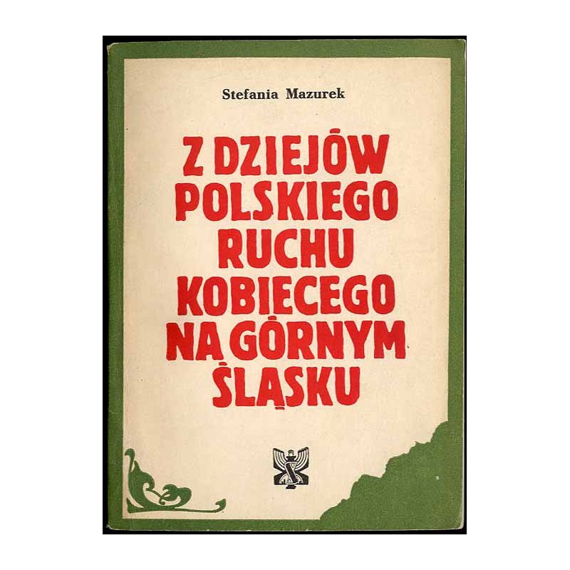 Z dziejów polskiego ruchu kobiecego na Górnym Śląsku w latach 1900-1907