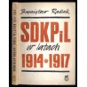 SDKPiL w latach 1914-1917. Formy i metody działalności