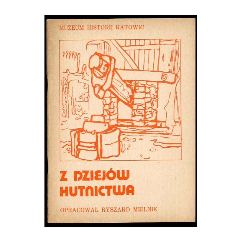 Z dziejów hutnictwa