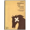 ABC zdrowia konia. Profilaktyka i leczenie