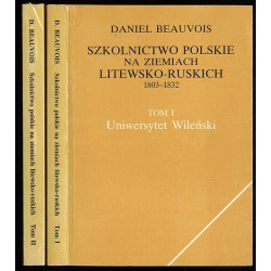 Szkolnictwo polskie na ziemiach litewsko-ruskich 1803-1832. 2t