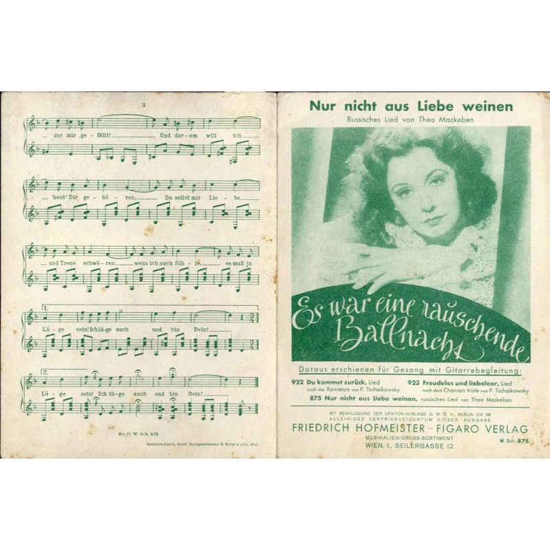 Nur nicht aus Liebe weinen... Russisches Lied aus dem Carl Froelich-Film der Ufa "Es war eine rauschende Ballnacht"