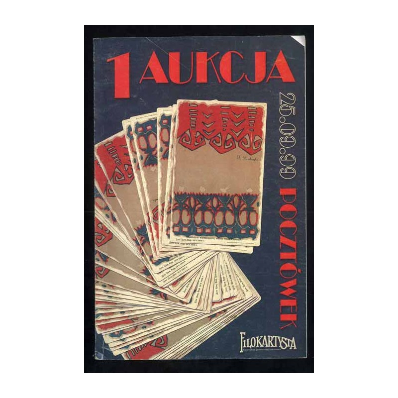 Filokartysta. 1 Aukcja Pocztówek (XVII Ogólnopolska). Warszawa 25 września 1999 r
