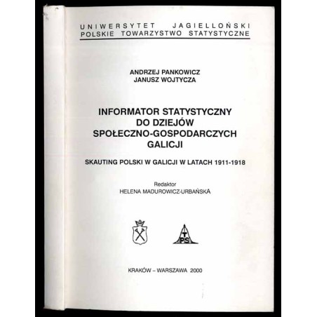Informator statystyczny do dziejów społeczno-gospodarczych Galicji. Skauting polski w Galicji w latach 1911-1918