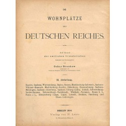 Die Wohnplätze des Deutschen Reiches. II. Abtheilung: Bayern, Sachsen, Würtemberg, Baden, Hessen, Mecklenburg-Schwerin, Sachsen-