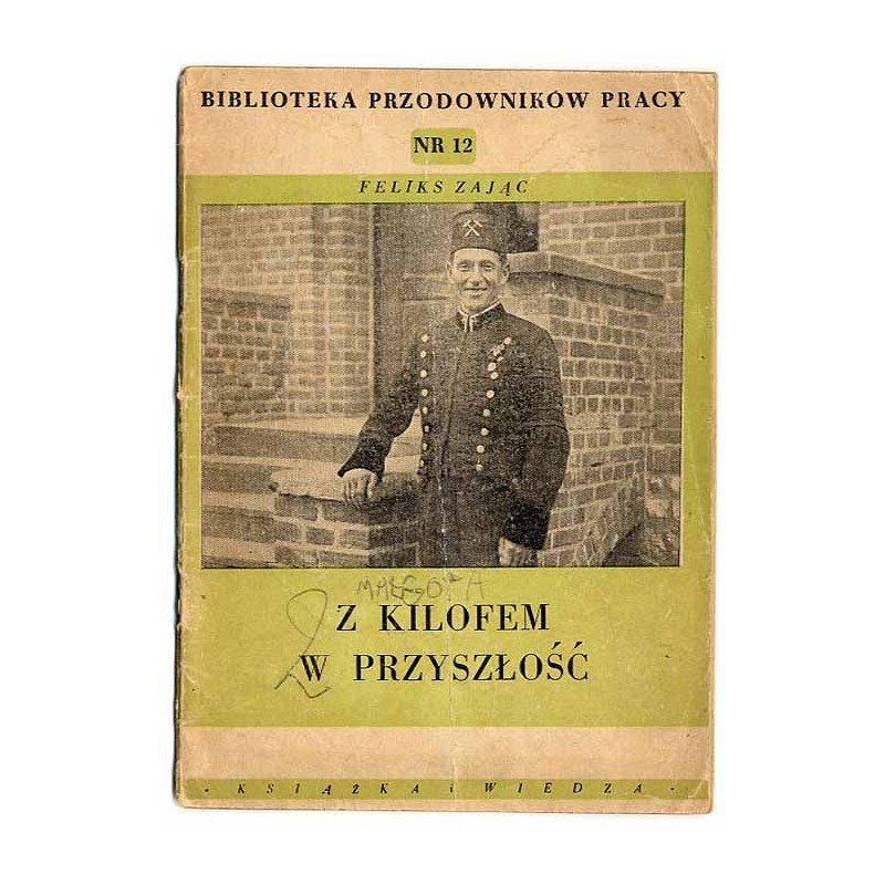 Z kilofem w przyszłość