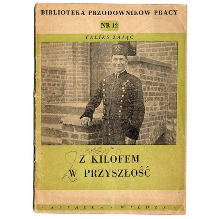 Z kilofem w przyszłość
