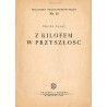 Z kilofem w przyszłość