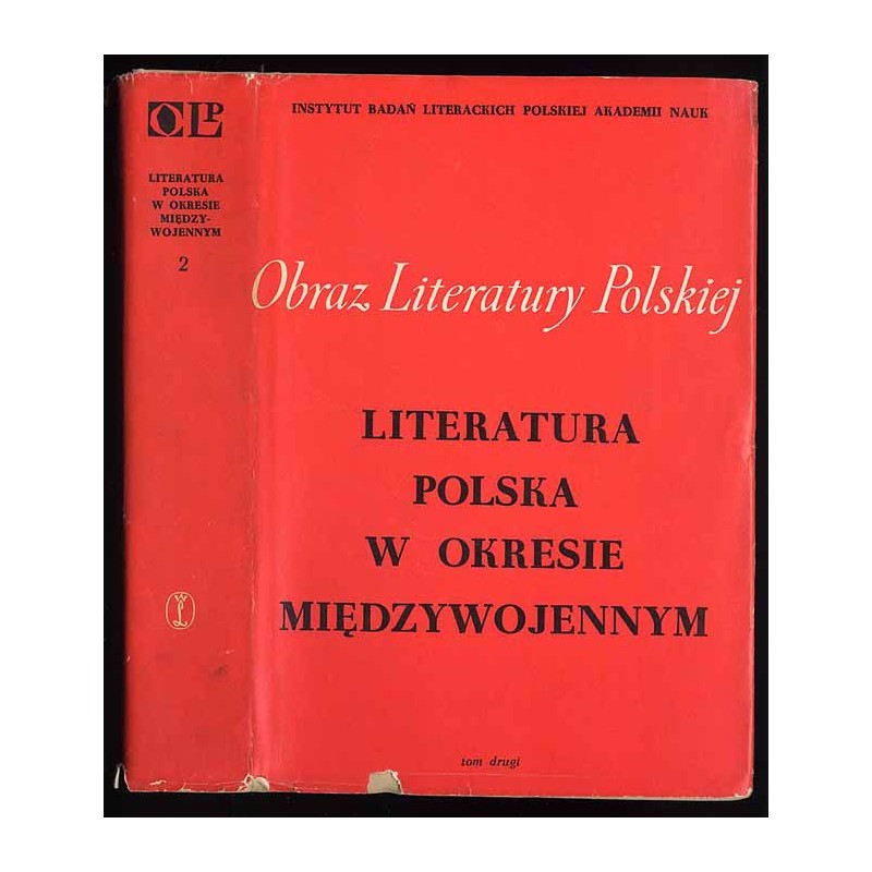 Obraz literatury polskiej XIX i XX wieku. Seria 6: T.2: Literatura polska w okresie międzywojennym
