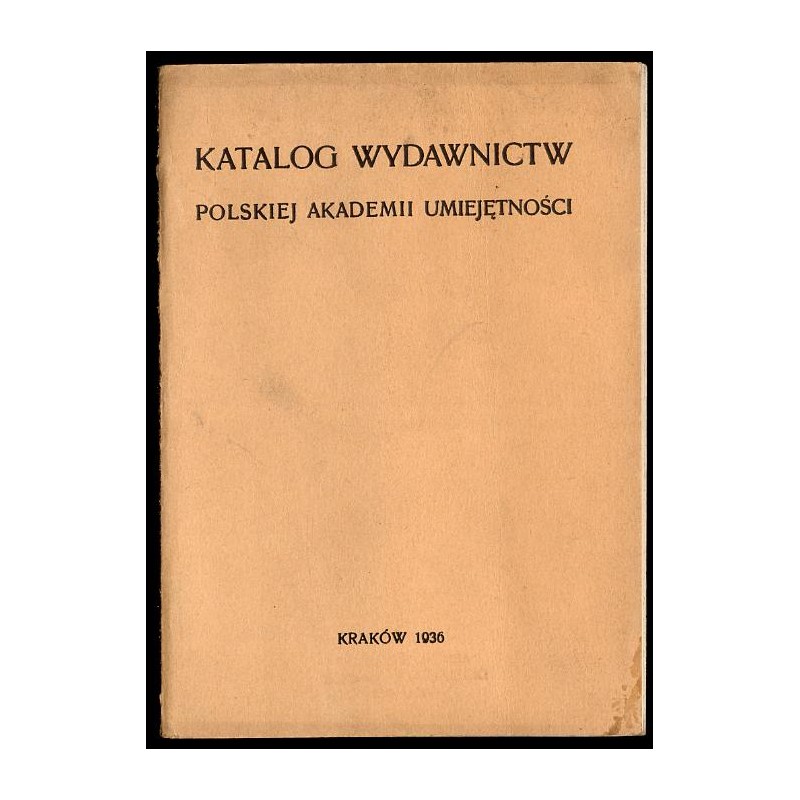 Katalog wydawnictw Polskiej Akademii Umiejętności