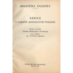 Szkice z dziejów adwokatury polskiej