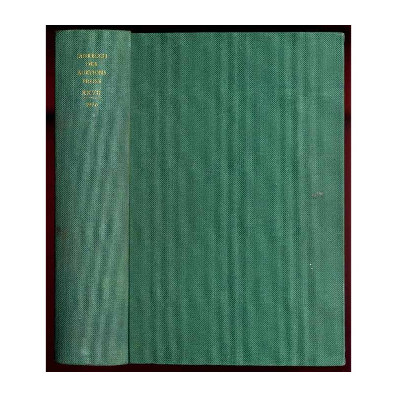 Jahrbuch der Auktionspreise für Bücher, Handschriften und Autographen. Ergebnisse der Auktionen in Deutschland, Holland, Österre