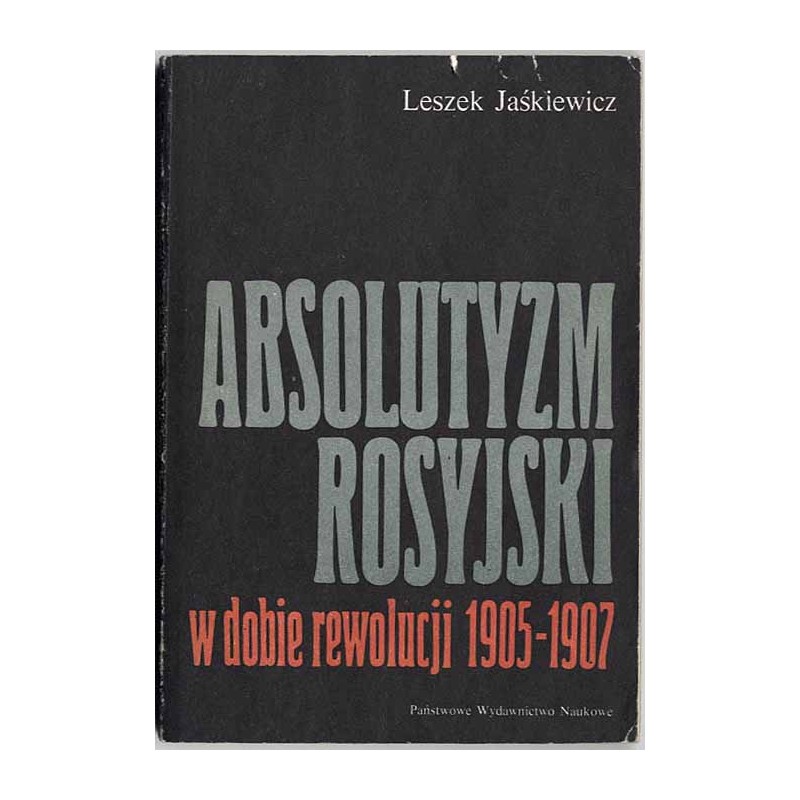 Absolutyzm rosyjski w dobie rewolucji 1905-1907. Reformy ustrojowe
