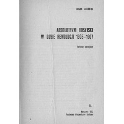Absolutyzm rosyjski w dobie rewolucji 1905-1907. Reformy ustrojowe