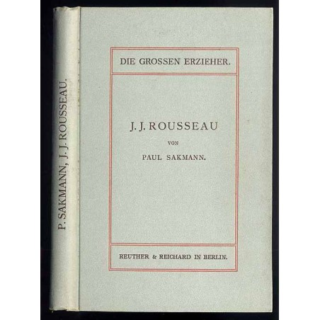Sakmann Paul: Jean-Jacques Rousseau