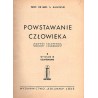 Powstanie człowieka (rozwój człowieka rodowy i osobniczy)