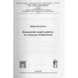 Bruszczewski zespół osadniczy we wczesnym średniowieczu