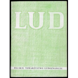Lud. Rocznik Polskiego Towarzystwa Ludoznawczego. T.66 (1982)