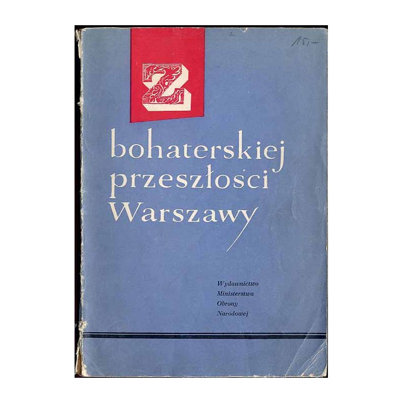 Z bohaterskiej przeszłości Warszawy 1794-1864