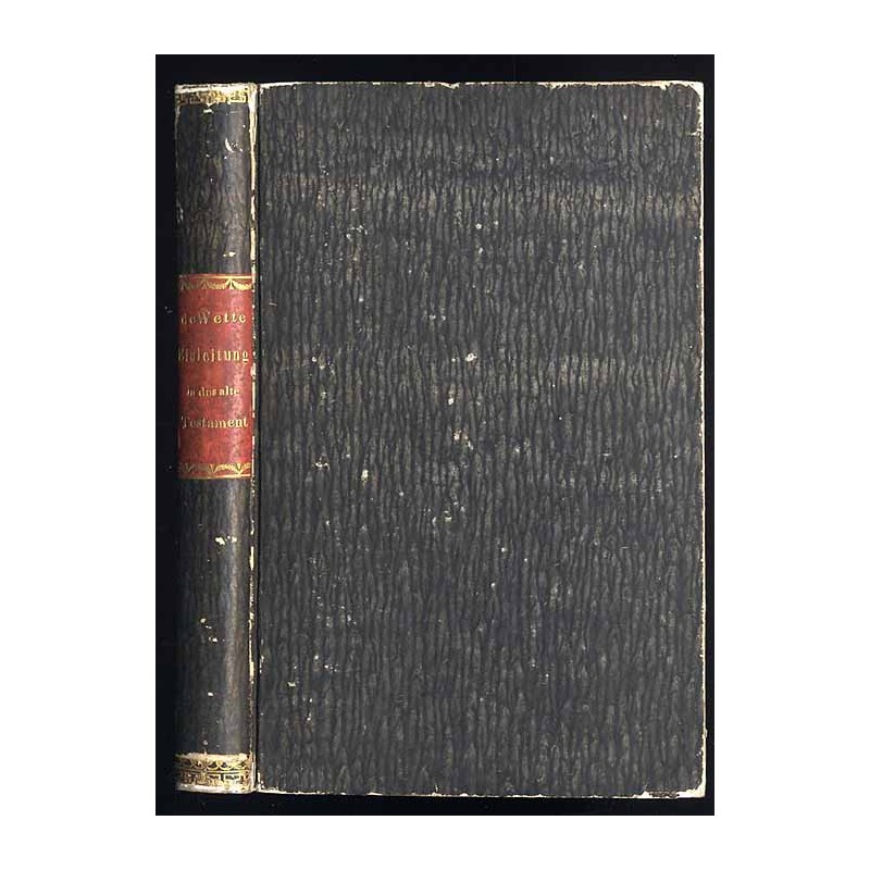 Lehrbuch der historisch-kritischen Einleitung in die Bibel Alten und Neuen Testamentes. Theil 1: Die Einleitung in das A. T. ent