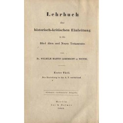 Lehrbuch der historisch-kritischen Einleitung in die Bibel Alten und Neuen Testamentes. Theil 1: Die Einleitung in das A. T. ent