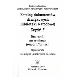 Katalog dokumentów dźwiękowych Biblioteki Narodowej. 3 cz. w 3 vol