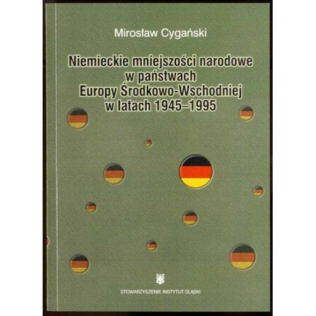 Niemieckie mniejszości narodowe w państwach Europy Środkowo-Wschodniej w latach 1945-1995,